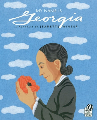 My Name Is Georgia: A Portrait by Jeanette Winter - Paperback | Diverse Reads