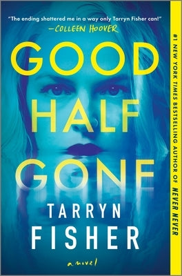 Good Half Gone: A Thriller - Hardcover | Diverse Reads