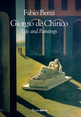 Giorgio de Chirico: Life and Paintings - Hardcover | Diverse Reads