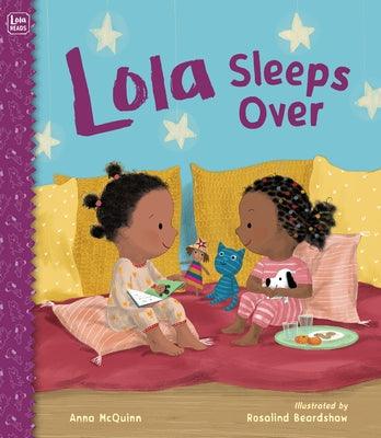 Lola Sleeps Over - Hardcover |  Diverse Reads