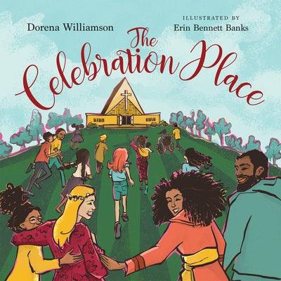 The Celebration Place: God's Plan for a Delightfully Diverse Church - Hardcover | Diverse Reads