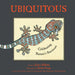 Ubiquitous: Celebrating Nature's Survivors - Hardcover | Diverse Reads