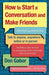 How to Start a Conversation and Make Friends (Revised and Updated) - Paperback | Diverse Reads