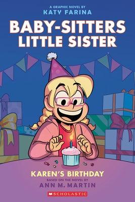 Karen's Birthday: A Graphic Novel (Baby-Sitters Little Sister #6) - Paperback | Diverse Reads