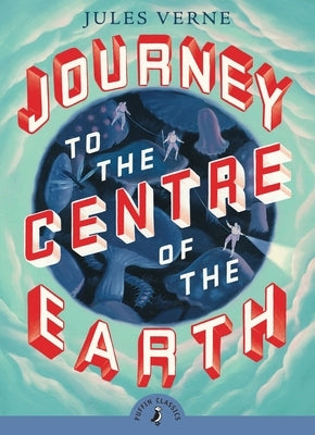 Journey to the Centre of the Earth - Paperback | Diverse Reads