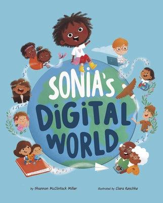 Sonia's Digital World - Hardcover | Diverse Reads