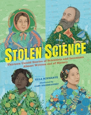Stolen Science: Thirteen Untold Stories of Scientists and Inventors Almost Written out of History - Hardcover | Diverse Reads