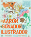 Aarón Soñador, Ilustrador = Aaron Slater, Illustrator - Hardcover | Diverse Reads