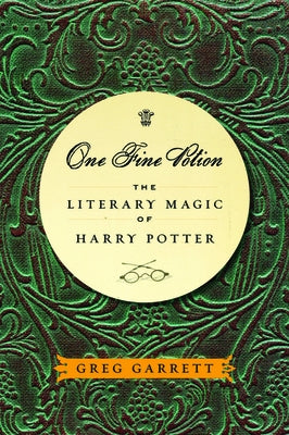 One Fine Potion: The Literary Magic of Harry Potter - Paperback | Diverse Reads