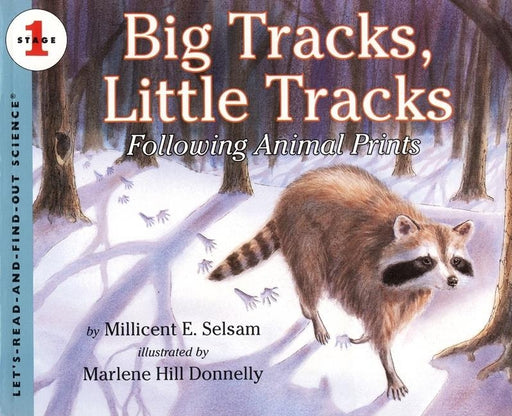 Big Tracks, Little Tracks: Following Animal Prints - Paperback | Diverse Reads