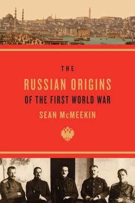 The Russian Origins of the First World War - Paperback | Diverse Reads