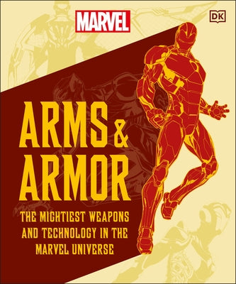 Marvel Arms and Armor: The Mightiest Weapons and Technology in the Universe - Hardcover | Diverse Reads