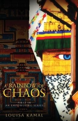A Rainbow of Chaos: A Year of Love & Lockdown in Nepal - Paperback | Diverse Reads
