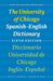 The University of Chicago Spanish-English Dictionary, Sixth Edition: Diccionario Universidad de Chicago Inglés-Español, Sexta Edición - Paperback | Diverse Reads