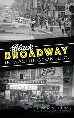 Black Broadway in Washington, DC - Hardcover | Diverse Reads