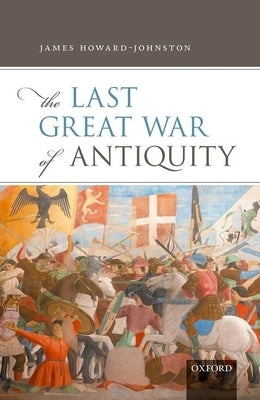 The Last Great War of Antiquity - Hardcover | Diverse Reads