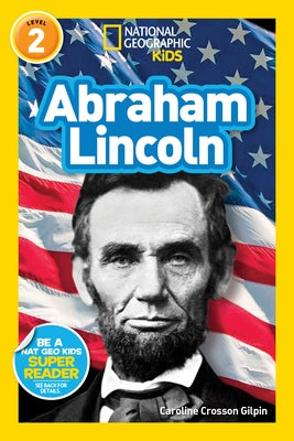 Abraham Lincoln (National Geographic Readers Series) - Paperback | Diverse Reads