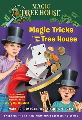 Magic Tricks from the Tree House: A Fun Companion to Magic Tree House Merlin Mission Series #22: Hurry Up, Houdini! - Paperback | Diverse Reads