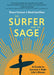 The Surfer and the Sage: A Guide to Survive and Ride Life's Waves - Hardcover | Diverse Reads