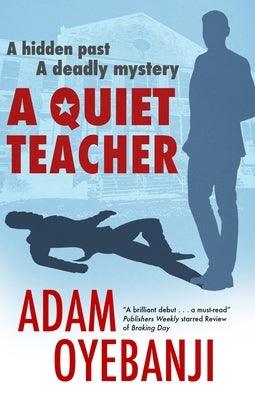 A Quiet Teacher - Hardcover |  Diverse Reads