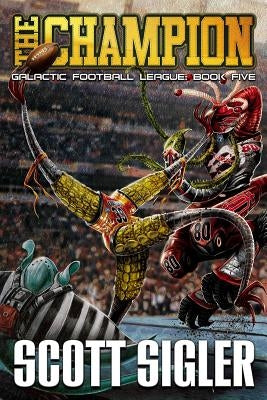 The Champion (Galactic Football League Series #5) - Paperback | Diverse Reads
