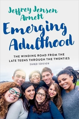 Emerging Adulthood: The Winding Road from the Late Teens Through the Twenties - Paperback | Diverse Reads