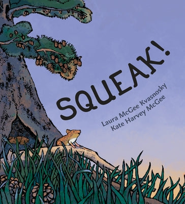Squeak! - Hardcover | Diverse Reads