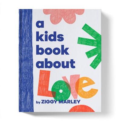 A Kids Book about Love - Hardcover | Diverse Reads