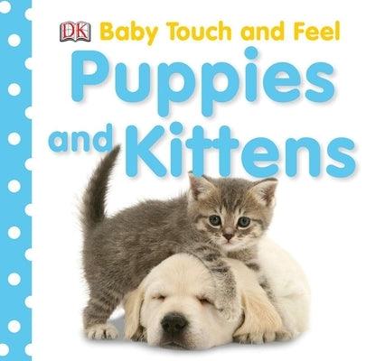 Baby Touch and Feel: Puppies and Kittens - Board Book | Diverse Reads