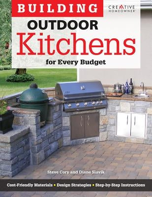 Building Outdoor Kitchens for Every Budget - Paperback | Diverse Reads