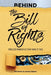 Behind the Bill of Rights: Timeless Principles that Make it Tick - Paperback | Diverse Reads