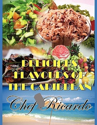 Delicious Flavours of the Caribbean - Paperback | Diverse Reads