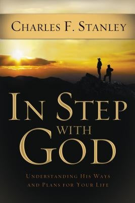 In Step With God: Understanding His Ways and Plans for Your Life - Paperback | Diverse Reads