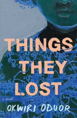 Things They Lost: A Novel - Hardcover | Diverse Reads