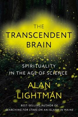 The Transcendent Brain: Spirituality in the Age of Science - Hardcover | Diverse Reads