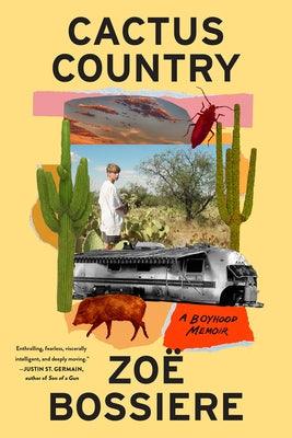 Cactus Country: A Boyhood Memoir - Hardcover | Diverse Reads