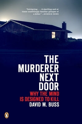 The Murderer Next Door: Why the Mind Is Designed to Kill - Paperback | Diverse Reads