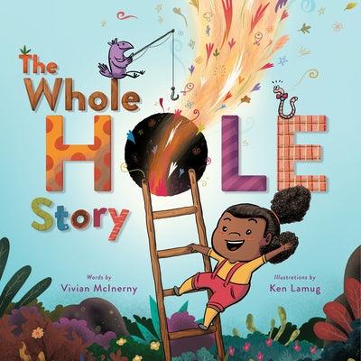 The Whole Hole Story - Hardcover | Diverse Reads