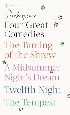 Four Great Comedies: The Taming of the Shrew; A Midsummer Night's Dream; Twelfth Night; The Tempest - Paperback | Diverse Reads