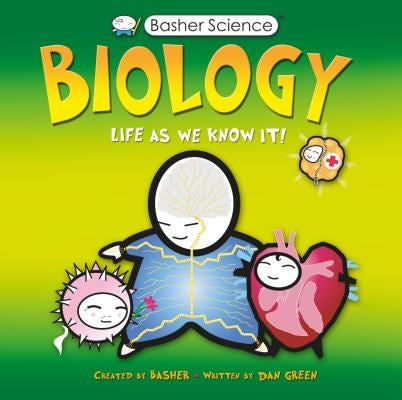 Biology: Life As We Know It (Basher Science Series) - Paperback | Diverse Reads