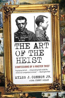 The Art of the Heist: Confessions of a Master Thief - Paperback | Diverse Reads