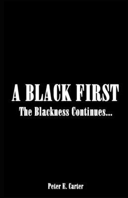 A Black First: The Blackness Continues... - Paperback | Diverse Reads