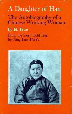 A Daughter of Han: The Autobiography of a Chinese Working Woman - Paperback | Diverse Reads