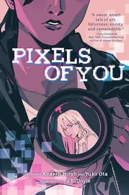 Pixels of You - Paperback | Diverse Reads