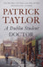 A Dublin Student Doctor: An Irish Country Novel - Paperback | Diverse Reads