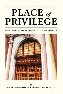 Place of Privilege: Young, Black and in an unexpected place of privilege - Paperback | Diverse Reads