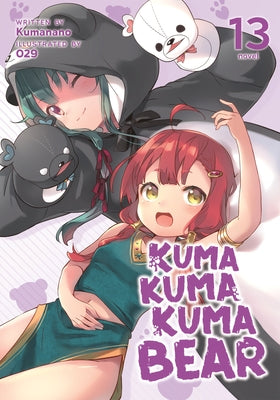 Kuma Kuma Kuma Bear (Light Novel) Vol. 13 - Paperback | Diverse Reads