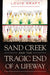 Sand Creek and the Tragic End of a Lifeway - Hardcover | Diverse Reads