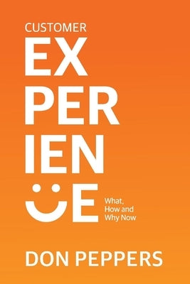 Customer Experience: What, How and Why Now - Paperback | Diverse Reads