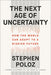 The Next Age of Uncertainty: How the World Can Adapt to a Riskier Future - Hardcover | Diverse Reads